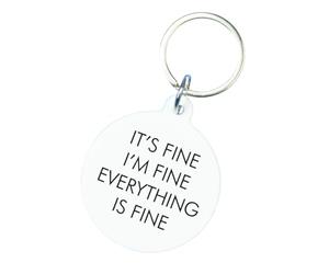 Flamingo Candles It's Fine I'm Fine Everything is Fine Keytag, White Acrylic, Black Engraving, Silver Keyring, 5cm x 4.3cm