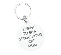 Flamingo Candles Stay-at-Home Cat Mum Keyring, White, Acrylic, Engraved Slogan Design, 5cm x 4.3cm, Handmade in UK, Secret Santa Gift