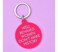 Flamingo Candles Well Behaved Women Don't Make History Keyring In Pink Pink One Size