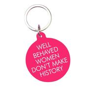 Flamingo Candles Well Behaved Women Don't Make History Keytag, Pink Acrylic, Engraved Slogan Design Keyring, 5cm x 4.3cm, Handmade in UK, Secret Santa Gift