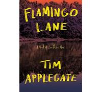 Flamingo Lane: A Novel of Southern Noir