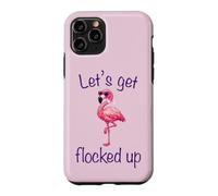 Flamingo - Lets Get Flocked Up Tropical Party Bird Humor Case for iPhone 11 Pro
