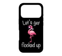 Flamingo - Lets Get Flocked Up Tropical Party Bird Humor Case for iPhone 17 Pro
