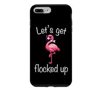 Flamingo - Lets Get Flocked Up Tropical Party Bird Humor Case for iPhone 7 Plus/8 Plus