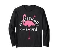 Flamingo - Majestically Awkward Weird Nerd Funny Gift Long Sleeve T-Shirt