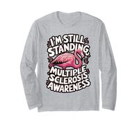 Flamingo MS Awareness I'm Still Standing Long Sleeve T-Shirt