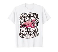 Flamingo MS Awareness I'm Still Standing T-Shirt