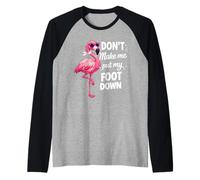 Flamingo Pink Don’t Make Me Put My Foot Down Funny Gift Raglan Baseball Tee