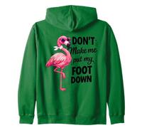 Flamingo Pink Don’t Make Me Put My Foot Down Funny Gift Zip Hoodie