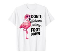 Flamingo Pink Don’t Make Me Put My Foot Down Funny Value Graphic T-Shirt
