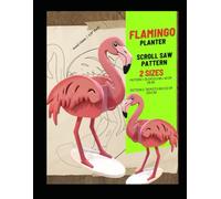 Flamingo Planter - Scroll Saw Pattern: (2 Sizes)
