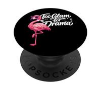 Flamingo Too Glam For Drama Cute Funny Bird Gift PopSockets Adhesive PopGrip