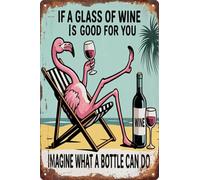 Flamingo Vintage Metal Sign 8x12 Inch If a Glass of Wine Is Good for You Imagine What a Bottle Can Do Funny Wall Art for Kitchen Bar Restaurant Decor