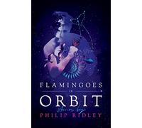 Flamingoes in Orbit