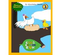 Flamingo's Adventures: EGGS ON THE RUN
