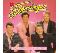 Flamingos - Goodbye Maria, goodbye my love (1988) / Vinyl single [Vinyl-Single 7'']