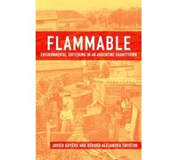 Flammable: Environmental Suffering in an Argentine Shantytown