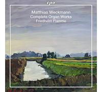 Flamme - Weckmann: Complete Organ Works [Friedhelm Flamme] [CPO: 777873-2]