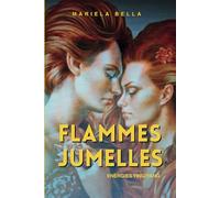 FLAMMES JUMELLES: ENERGIES YANG&YING