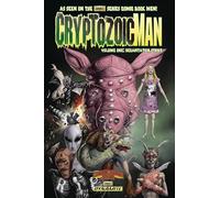 Flanagan, Walter - Cryptozoic Man Volume 1: Decapitation Strike: 01 (CRYPTOZOIC MAN TP)