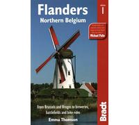 Flanders: Northern Belgium: Brussels, Bruges and beyond (Bradt Travel Guides): Northern Belgium: from Brussels and Bruges to breweries, battlefields ... rides (Bradt Travel Guides (Regional Guides))