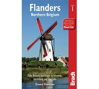Flanders Northern Belgium: from Brussels and Bruges to Breweries, Battlefields and Bike Rides by Thomson, Emma ( AUTHOR ) May-20-2012 Paperback