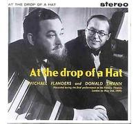 Flanders & Swann - At The Drop Of A Hat