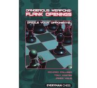 Flank Openings: Dazzle Your Opponents! (Dangerous Weapons Series)