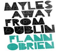 Flann O'Brien Myles Away from Dublin Paperback Book Flann O'Brien Multicolor