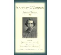 Flannery O'Connor: Spiritual Writings (Modern Spiritual Masters)