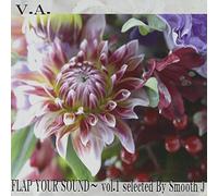 FLAP YOUR SOUND selected SMOOTH J Vol.1
