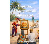 Flapjacks, Forgery, and an April's Fool: 4 (The Old Biddy Detective Society Mysteries)