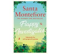 Flappy Investigates: from the author of the joyous Sunday Times bestseller (Paperback) - Santa Montefiore Book