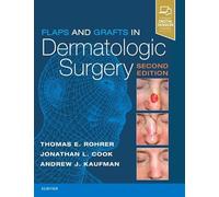 Flaps and Grafts in Dermatologic Surgery: Text with DVD