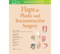 Flaps in Plastic and Reconstructive Surgery: Volume 1