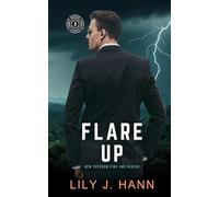 Flare Up: A Christian Romantic Suspense Novel (New Freedom Fire and Rescue)