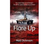 Flare Up: Can Jason keep out of danger? Or will his world explode around him? (Diffusion Diamond)
