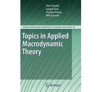 Flaschel - Topics in Applied Macrodynamic Theory - New hardback or cas - P555z