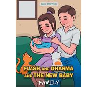 Flash and Dharma and the New Baby : Family