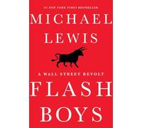 Flash Boys - A Wall Street Revolt