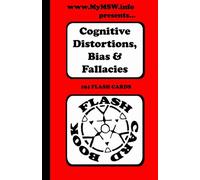 Flash Card - Cognitive Distortion: Cognitive Distortions, Bias and Fallacies