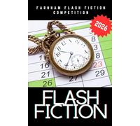 Flash Fiction 2026: Competition Winners, Farnham Flash Fiction