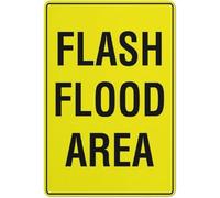 Flash Flood Area Warning Metal Sign 8x12 Inch | Low-lying road sign for creeks and washes; flash flood area, do not cross when rising.
