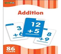Flash Kids Editors Addition (Flash Kids Flash Cards) Cards Book Flash Kids Editors Multicolor