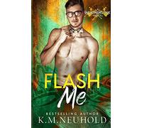 Flash Me: 6 (Heathens Ink)