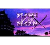 FLASH OF THE BLADE X