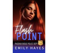 Flash Point: A Lesbian/Sapphic Suspense Police Romance (Phoenix Ridge Police Department)