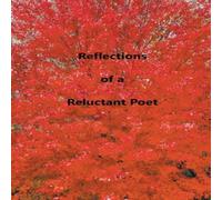 Flash Reflections of a Reluctant Poet Paperback Book Flash Multicolor