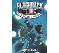Flashback Four: The Titanic Mission: 2