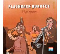 Flashback Quartet - We Got Rhythm
